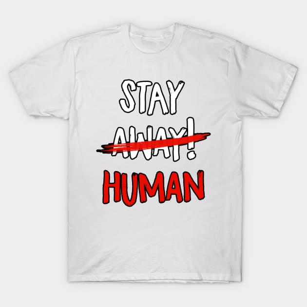 Stay Human print dedicated to Dying Light 2 Stay human videogame T-Shirt by MaxDeSanje 